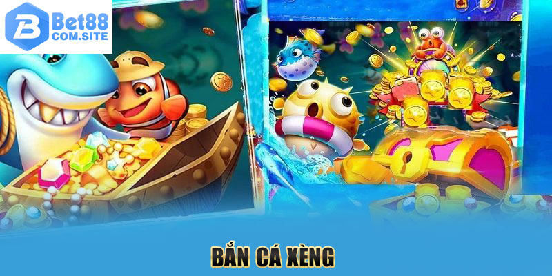 Bắn Cá Xèng BET88- Chinh Phục Thử Thách Nhận Kho Báu Khủng