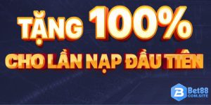 BET88 Thưởng Nạp Đầu 100% Cách Nhận Ưu Đãi Dễ Dàng