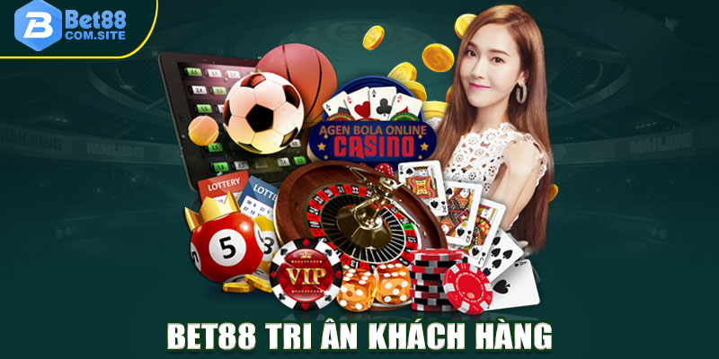 BET88 Tri Ân Khách Hàng - Khuyến Mãi Độc Quyền Tại Nhà Cái