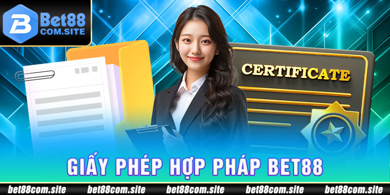 Giấy phép hợp pháp của nhà cái BET88